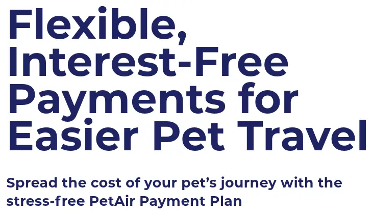 PetAir UK - Flexible Pet Travel Payment Plan | Interest Free Pet Travel Payments