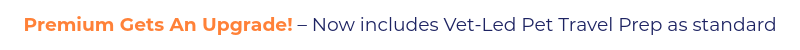 Premium Pet Travel Upgrade | Now includes Vet-Led Pet Travel Prep