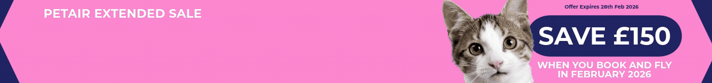 Save £150 when you book and fly in January or February | PetAir Flash Sale